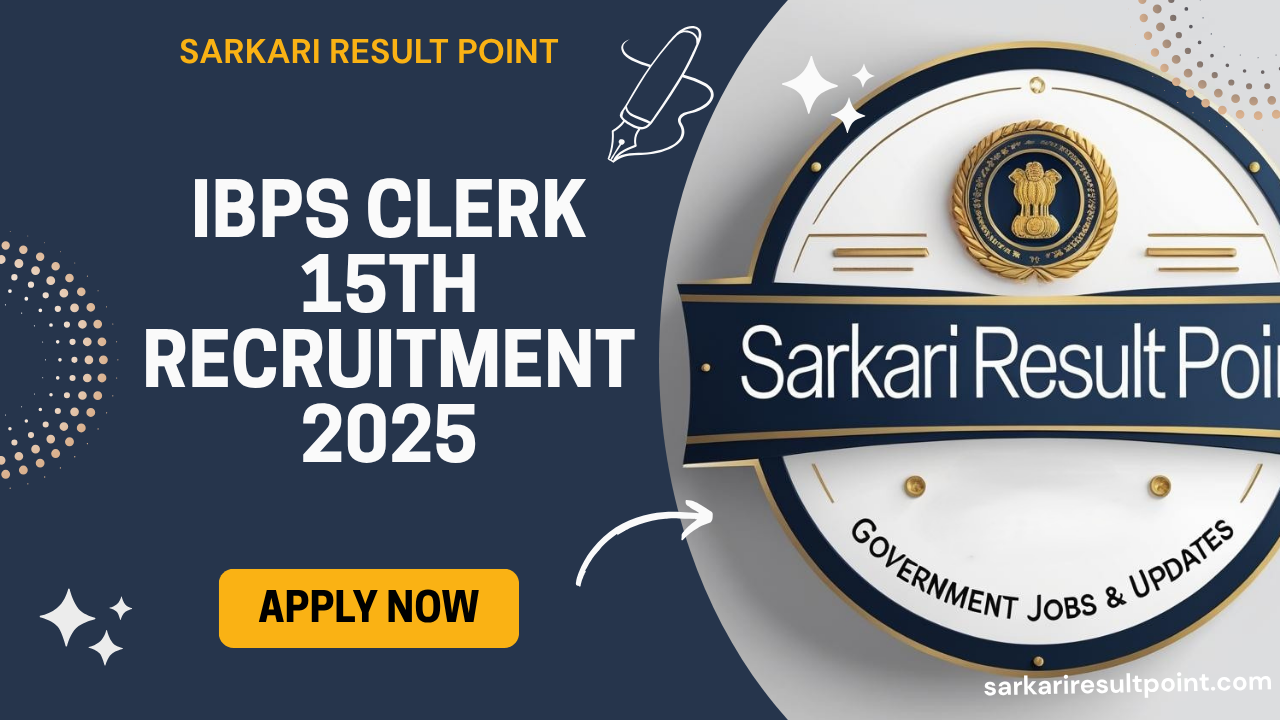 ibps-clerk-15th-recruitment-2025 IBPS Clerk 15th Recruitment 2025 – Apply Now for Clerk 2025
