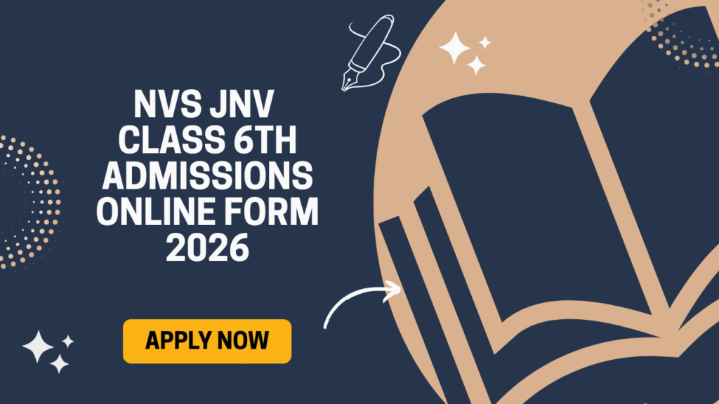 NVS JNV Class 6th Admissions 2026 Online Form