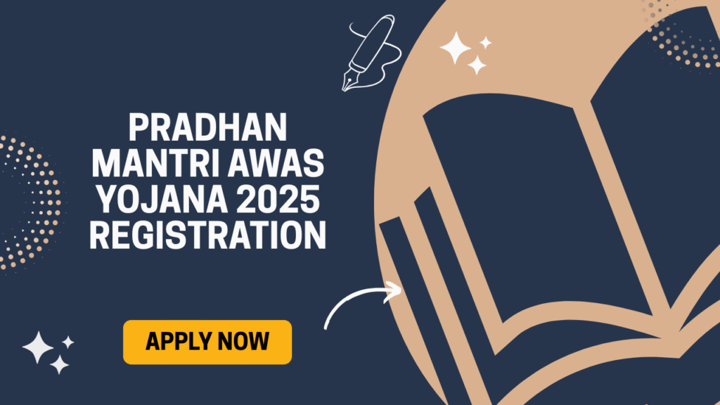 Pradhan Mantri Awas Yojana Registration 2025 Apply Online for Affordable Housing Subsidy