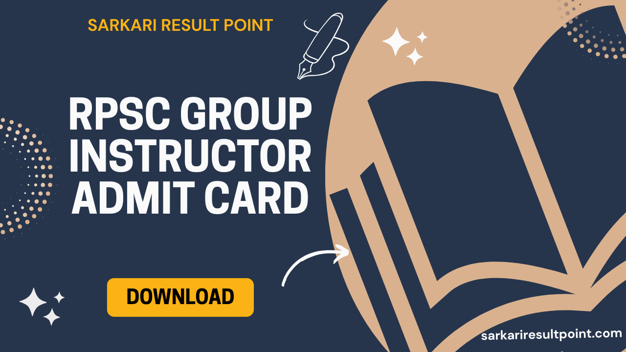 RPSC Group Instructor Admit Card 2025 Download Link
