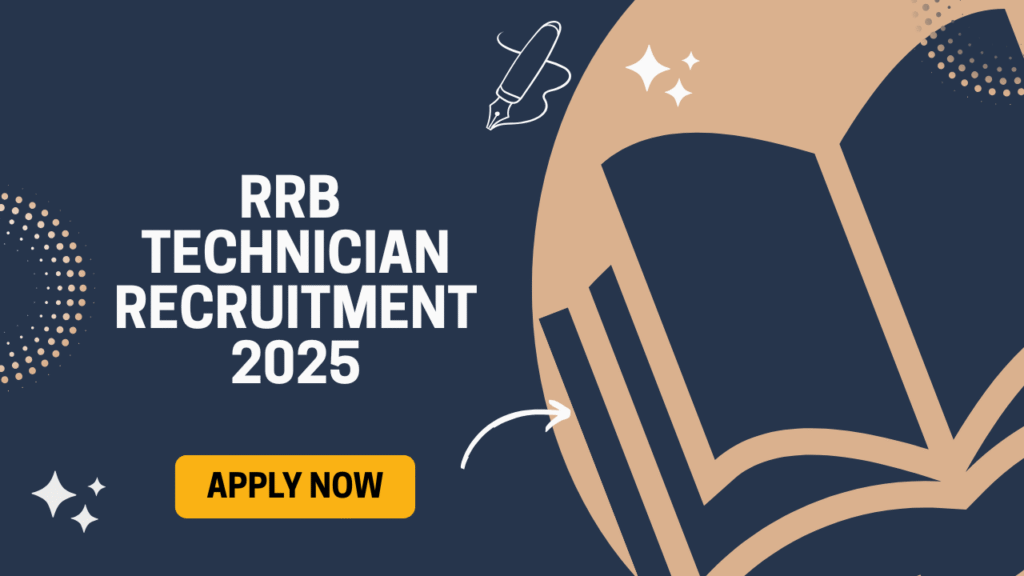 RRB Technician Recruitment 2025 – Apply Online for 6238 Railway Technician Grade I & III Posts at Sarkari Result Point