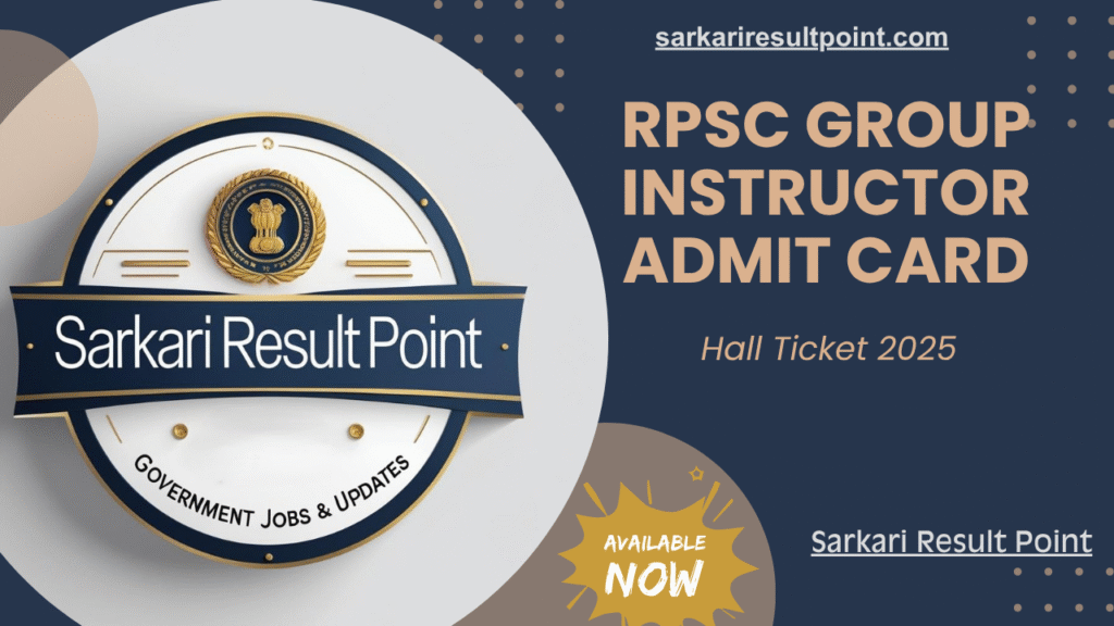 RPSC Group Instructor Admit Card 2025 Download Link