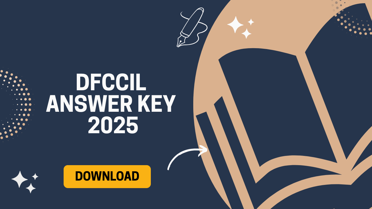 DFCCIL Answer Key 2025 - MTS, Executive, Junior Manager, Download Now