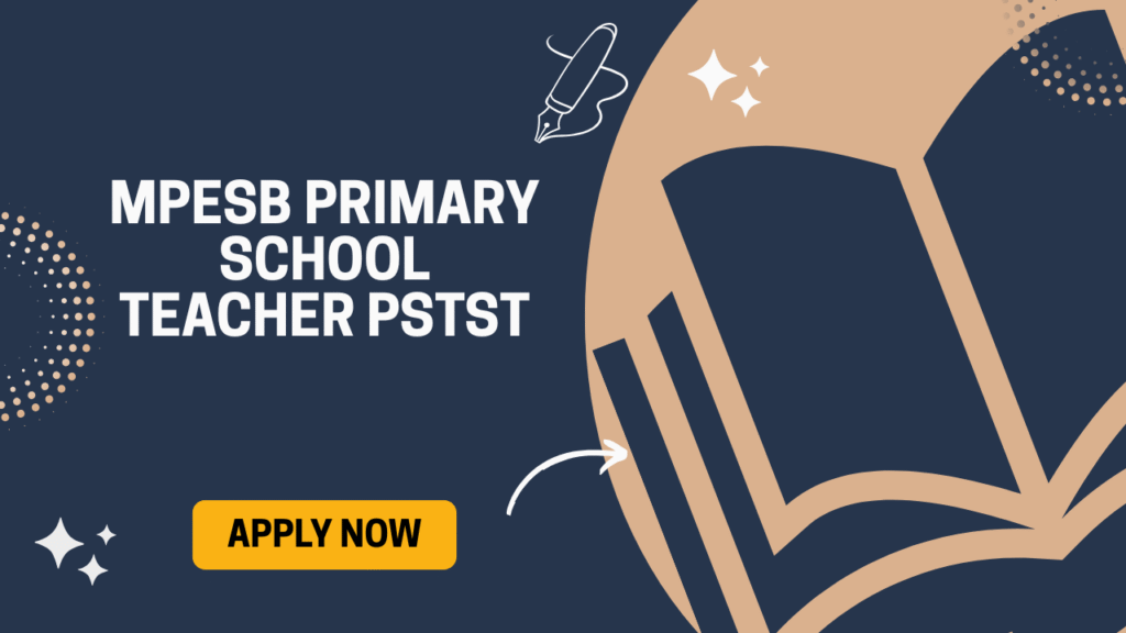 MPESB Primary School Teacher PSTST recruitment notification for 2025.