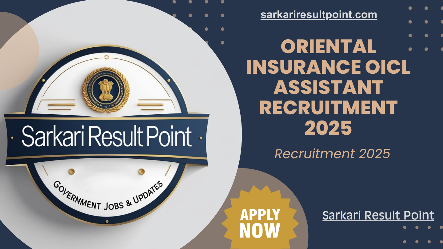 sarkari-result-point-oriental-insurance-oicl-assistant-recruitment-2025 Oriental Insurance OICL Assistant Recruitment 2025 – Apply Now for 500 Posts, Sarkari Result Point.