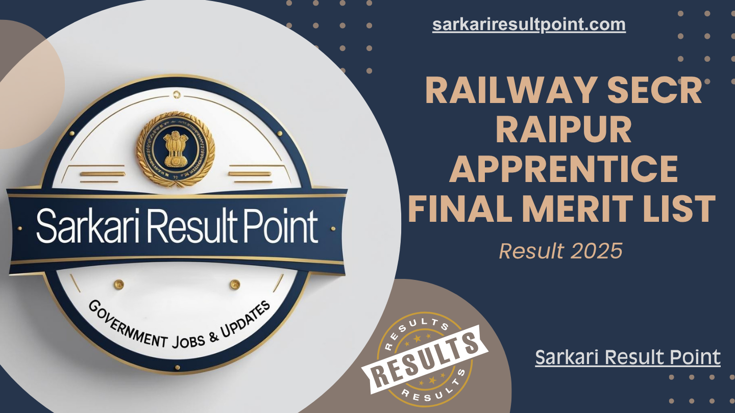 sarkari-result-point-railway-secr-raipur-apprentice-final-merit-list-2025 SECR Raipur Apprentice Final Merit List 2025 PDF Download